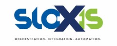 sloXis ORCHESTRATION. INTEGRATION. AUTOMATION.