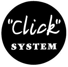 "Click" SYSTEM