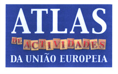 ATLAS DE ACTIVIDADES DA UNIÃO EUROPEIA