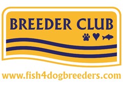 BREEDER CLUB and WWW.FISH4DOGBREEDERS.COM
