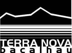 TERRA NOVA - BACALHAU