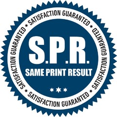 S.P.R. SAME PRINT RESULT SATISFACTION GUARANTED