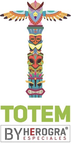 TOTEM BY HEROGRA ESPECIALES