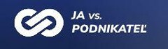 JA vs. PODNIKATEĽ