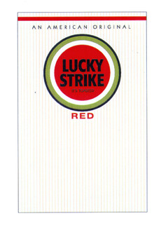 LUCKY STRIKE IT'S TOASTED RED AN AMERICAN ORIGINAL