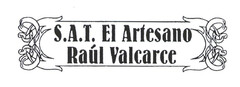 S.A.T. El Artesano Raúl Valcarce