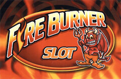 FIRE BURNER SLOT