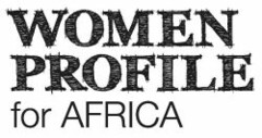 WOMEN PROFILE FOR AFRICA
