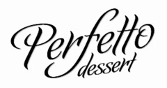 perfetto dessert