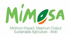 MIMOSA Minimum Impact, Maximum Output Sustainable Agriculture - Ardo