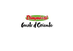 DIMMIDISI' GUSTO D'ORIENTE