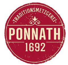 - TRADITIONSMETZGEREI - PONNATH 1692