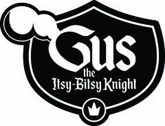 Gus the Itsy-Bitsy Knight