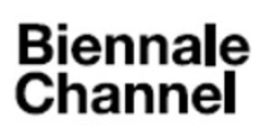 BIENNALE CHANNEL