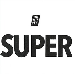 HIT THE TEA SUPER