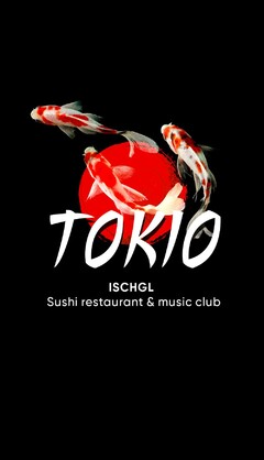 TOKIO ISCHGL Sushi restaurant & music club