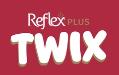 Reflex PLUS TWIX