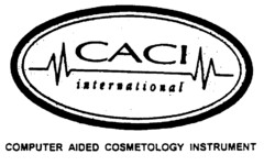 CACI international COMPUTER AIDED COSMETOLOGY INSTRUMENT