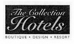 The Collection Hotels BOUTIQUE·DESIGN·RESORT