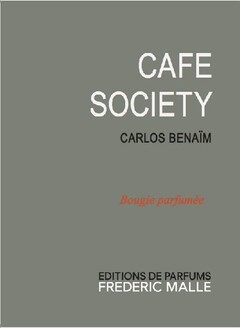 CAFE SOCIETY CARLOS BENAÏM BOUGIE PARFUMEE EDITIONS DE PARFUMS FREDERIC MALLE