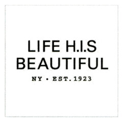 LIFE H.I.S BEAUTIFUL NY. EST.1923