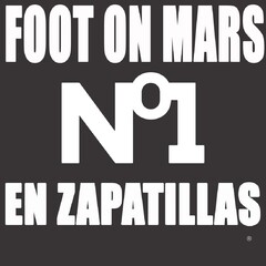 FOOT ON MARS Nº 1 EN ZAPATILLAS