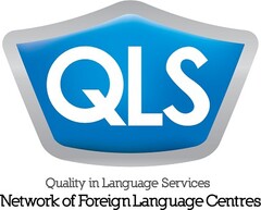 QLS Quality in Language Services Network of Foreign Language Centres