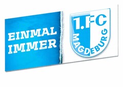 EINMAL IMMER 1. FC MAGDEBURG