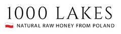 1000 LAKES NATURAL RAW HONEY FROM POLAND