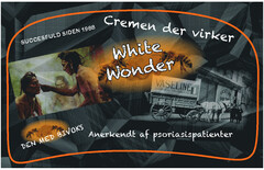 White Wonder, Cremen der virker, SUCCESFULD SIDEN 1988, DEN MED BIVOKS, Anerkendt af psoriasispatienter