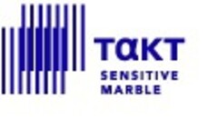 TAKT SENSITIVE MARBLE