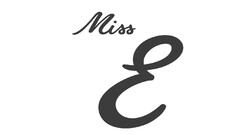 MISS E