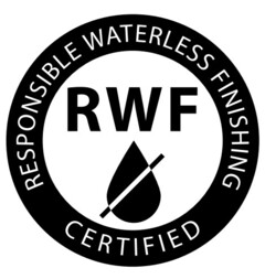 RESPONSIBLE WATERLESS FINISHING RWF CERTIFIED