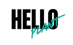 HELLO PLANT