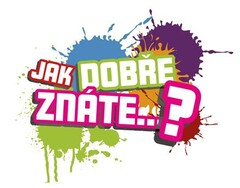 JAK DOBRE ZNATE