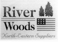 River Woods North-Eastern Suppliers
