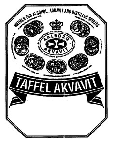 TAFFEL AKVAVIT MEDALS FOR ALCOHOL, AQUAVIT AND DISTILLED SPIRITS AALBORG AKVAVIT