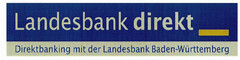 Landesbank direkt Direktbanking mit der Landesbank Baden-Württemberg