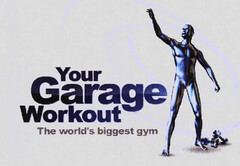 Your Garage Workout The world´s biggest gym