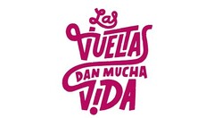 LAS VUELTAS DAN MUCHA VIDA