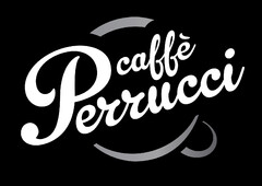 CAFFÈ PERRUCCI