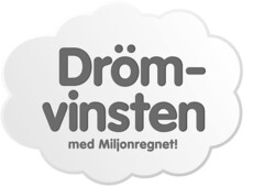 Dröm-vinsten med Miljonregnet!