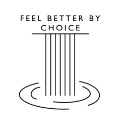 FEEL BETTER BY CHOICE