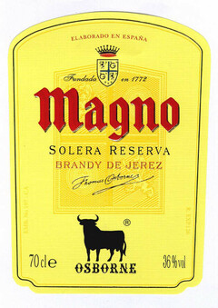 MAGNO SOLERA RESERVA BRANDY DE JEREZ ELABORADO EN ESPAÑA Fundada en 1772 Thomas Osborne 70cl OSBORNE 36%vol