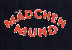 MÄDCHEN MUND