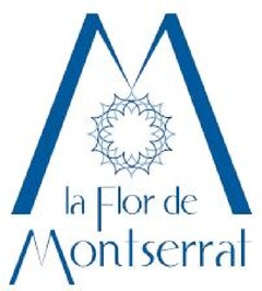 LA FLOR DE MONTSERRAT