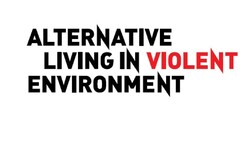 ALTERNATIVE LIVING IN VIOLENT ENVIRONMENT