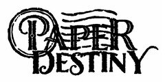 PAPER DESTINY