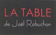 LA TABLE de Joël Robuchon