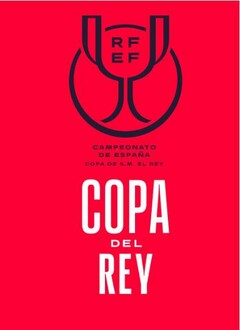 RFEF CAMPEONATO DE ESPAÑA COPA DE S.M. EL REY COPA DEL REY